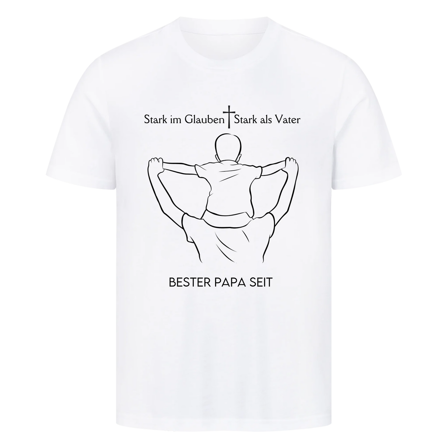 Personalisiertes Herren Shirt - Stark im Glauben Stark als Vater