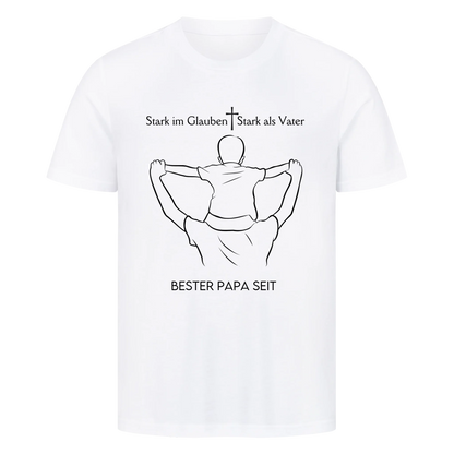 Personalisiertes Herren Shirt - Stark im Glauben Stark als Vater